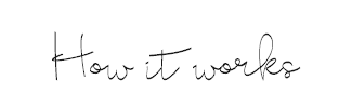 How it works